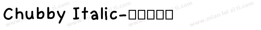 Chubby Italic字体转换